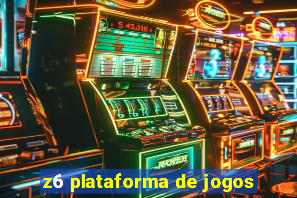 z6 plataforma de jogos